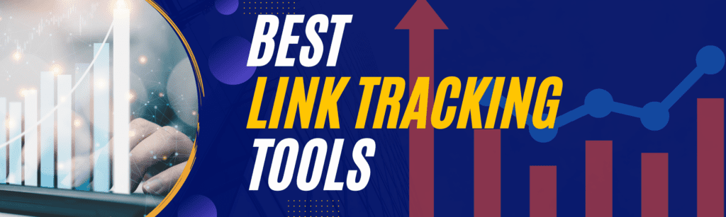 Best Link Tracking Tools