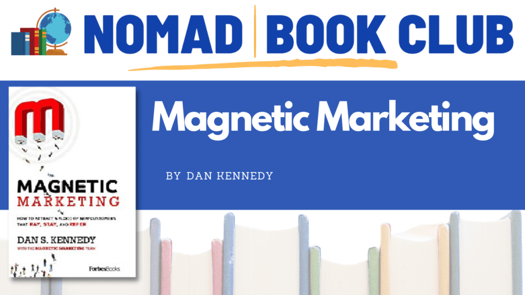 Magnetic Marketing by Dan Kennedy