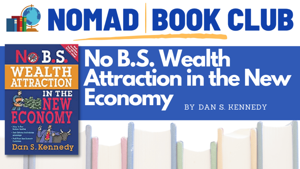 No B.s. Wealth Attraction In The New Economy By Dan S. Kennedy