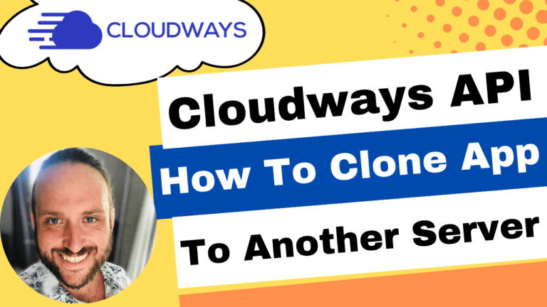 How To Clone App To Another Server With Cloudways Api | Step By Step Guide