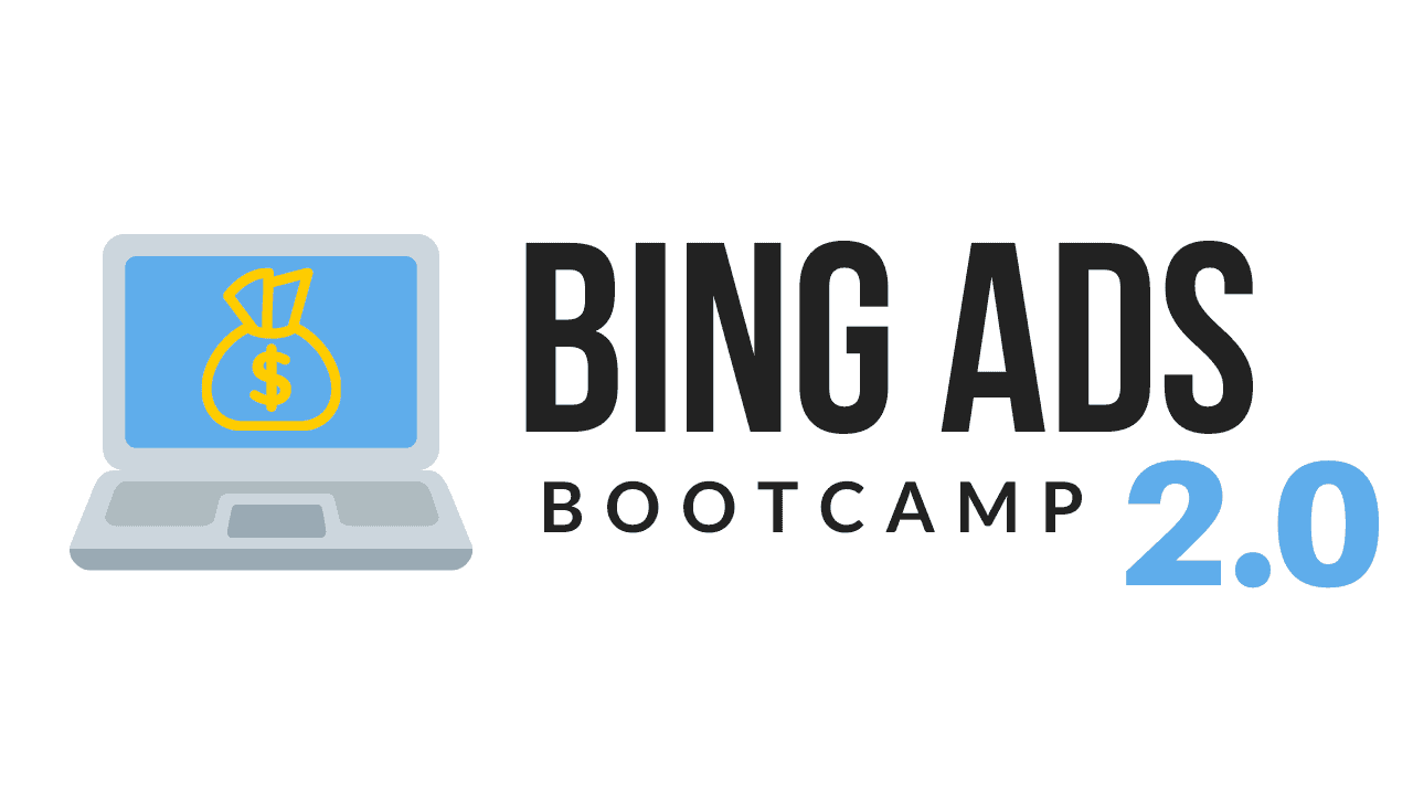 Bing Ads Bootcamp 2.0